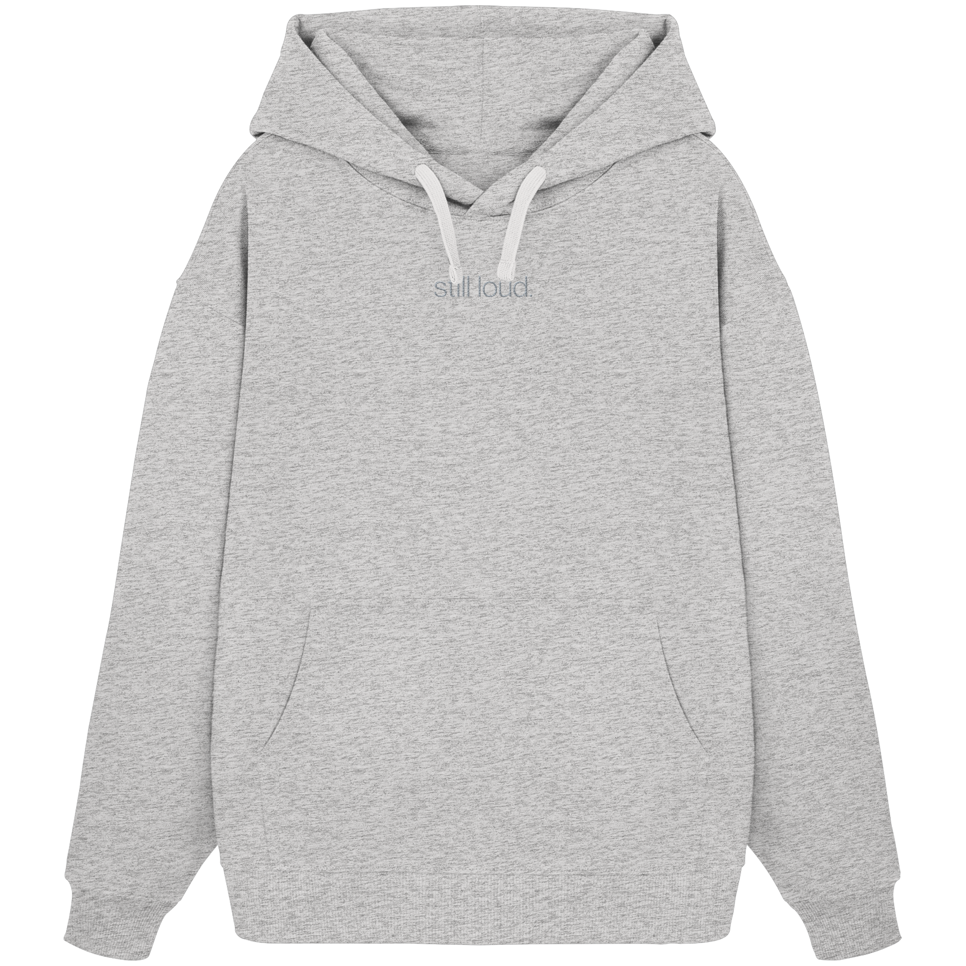 STILL LOUD. Hoodie Oversized