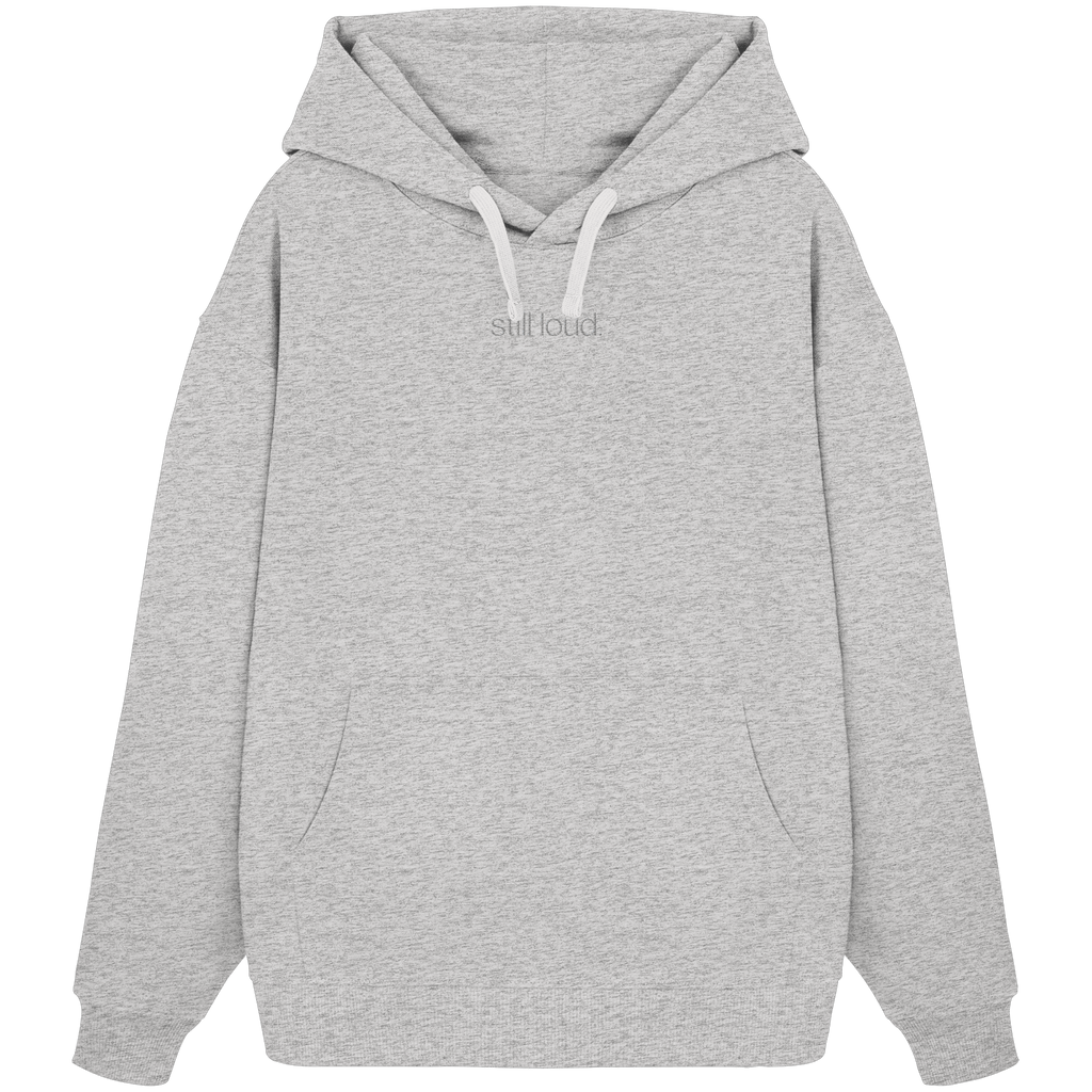 STILL LOUD. Hoodie - Organic Oversize Hoodie (Stick) - Batory Clothing